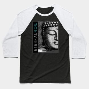 Buddha Art ETERNAL NOW Baseball T-Shirt